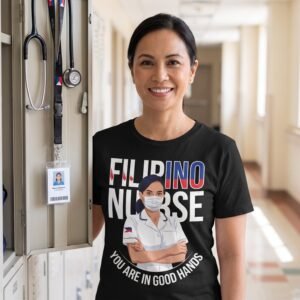Filipino Nurse You Are in Good Hands T-Shirt