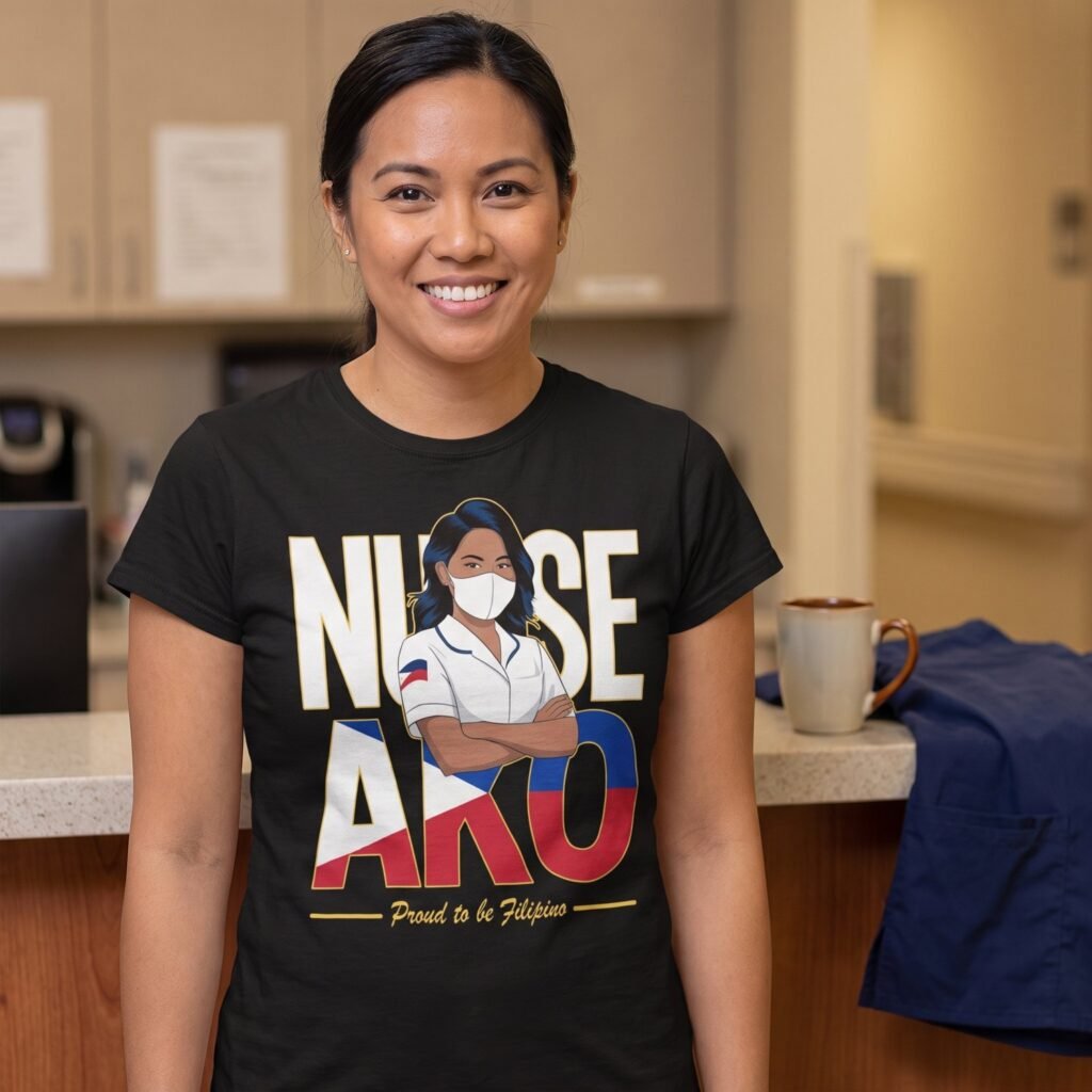 Nurse Ako Tagalog Proud to Be Filipino T-Shirt